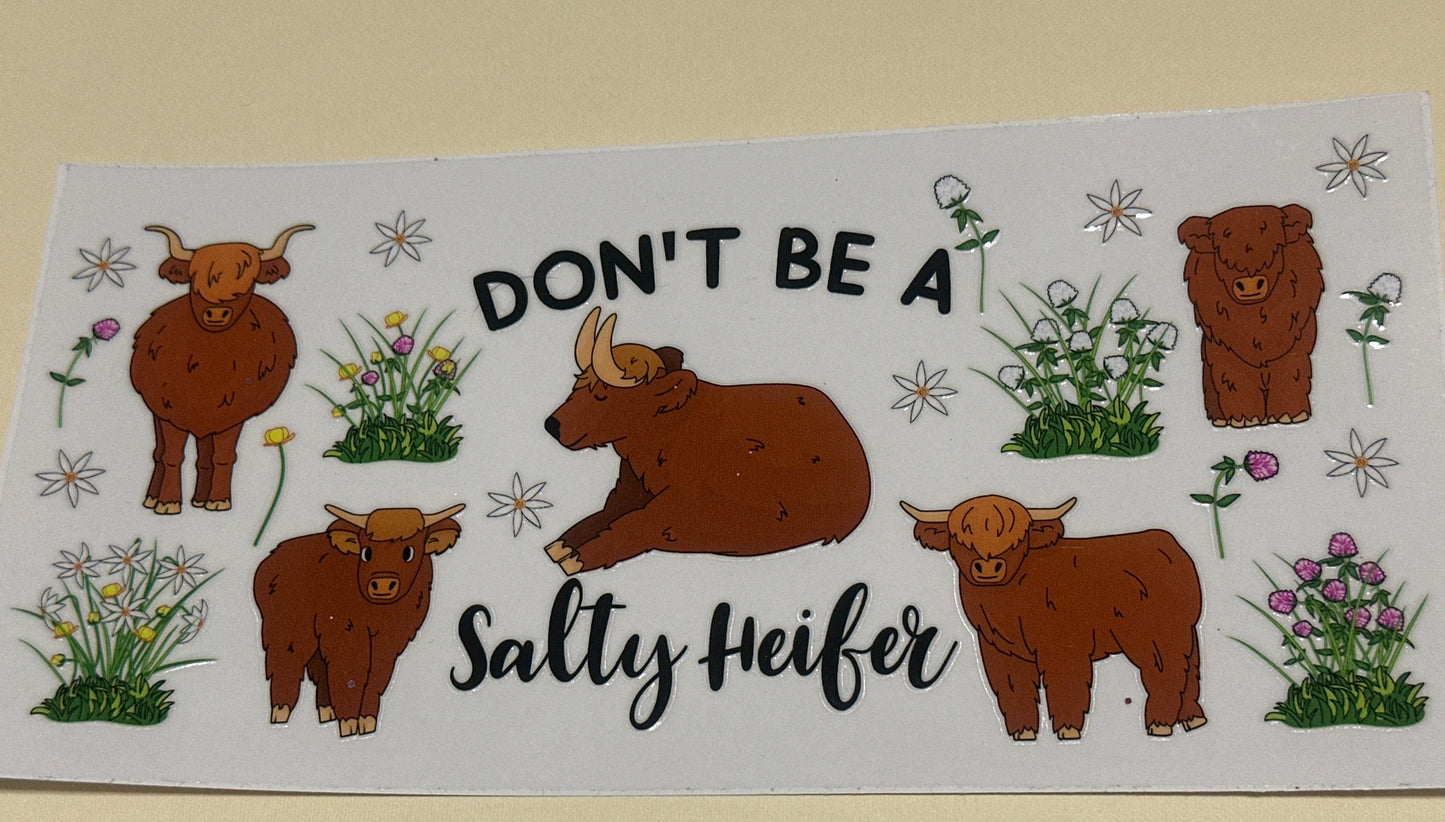 Don’t be a salty heifer